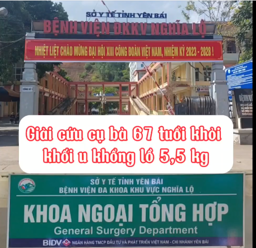 Hình ảnh chi tiết tin tức Bệnh viện Đa khoa khu vực Nghĩa Lộ phẫu thuật loại bỏ khối u buồng trứng nặng gần 5,5kg Hình ảnh tin tức Bệnh viện Đa khoa khu vực Nghĩa Lộ phẫu thuật loại bỏ khối u buồng trứng nặng gần 5,5kg